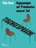 Cover: Tischgespr&auml;che - Begegnungen mit Prominenten unserer Zeit - Saga Egmont