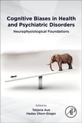 Cover: Cognitive Biases in Health and Psychiatric Disorders - Academic Press
