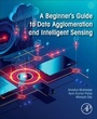 Cover: A Beginner's Guide to Data Agglomeration and Intelligent Sensing - Academic Press