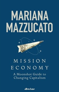 Abbildung von: Mission Economy - Penguin Books Ltd
