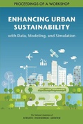 Cover: Enhancing Urban Sustainability with Data, Modeling, and Simulation - National Academies Press
