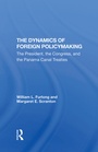 Cover: The Dynamics Of Foreign Policymaking - Routledge