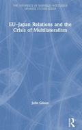 Cover: EU-Japan Relations and the Crisis of Multilateralism - Routledge
