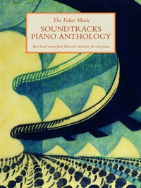 Abbildung von: The Faber Music Soundtracks Piano Anthology - Faber Music Ltd