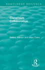 Cover: Classroom Collaboration - Routledge