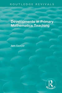 Enlarge image Cover: Developments in Primary Mathematics Teaching - Routledge