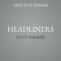 Cover: Headliners - Carina Press