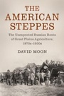 Cover: The American Steppes - Cambridge University Press