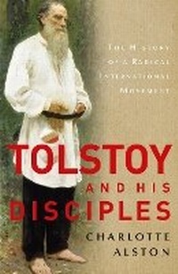 Enlarge image Cover: Tolstoy and his Disciples - Bloomsbury Academic
