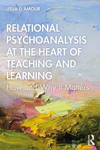 Abbildung von: Relational Psychoanalysis at the Heart of Teaching and Learning - Routledge