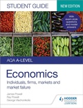 Cover: AQA A-level Economics Student Guide 1: Individuals, firms, markets and market failure - Hodder Education