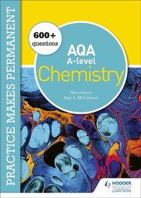 Abbildung von: Practice makes permanent: 600+ questions for AQA A-level Chemistry - Hodder Education