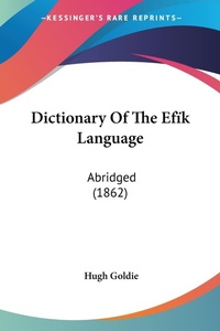 Abbildung von: Dictionary Of The Efik Language - Kessinger Publishing