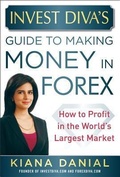 Cover: Invest Diva's Guide to Making Money in Forex: How to Profit in the World's Largest Market - McGraw-Hill Professional