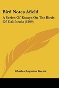 Cover: Bird Notes Afield - Kessinger Publishing