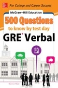 Cover: McGraw-Hill Education 500 GRE Verbal Questions to Know by Test Day - McGraw-Hill Education