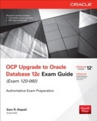 Abbildung von: OCP Upgrade to Oracle Database 12c Exam Guide (Exam 1Z0-060) - McGraw-Hill Education