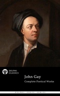 Cover: Delphi Complete Poetical Works of John Gay (Illustrated) - Delphi Classics Ltd