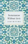 Cover: Sectarianism Without Sects - C Hurst & Co Publishers Ltd