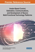 Cover: Avatar-Based Control, Estimation, Communications, and Development of Neuron Multi-Functional Technology Platforms - Business Science Reference