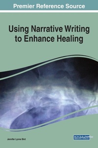 Enlarge image Cover: Using Narrative Writing to Enhance Healing - Business Science Reference
