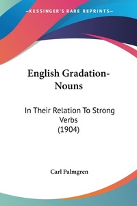Abbildung von: English Gradation-Nouns - Kessinger Publishing