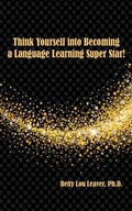 Cover: Think Yourself into Becoming a Language Learning Superstar - Msi Press