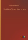 Cover: The Ethics of George Eliot's Works - Outlook Verlag
