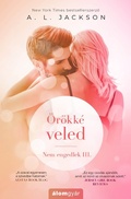 Cover: &Ouml;r&ouml;kk&eacute; veled - Alomgy&aacute;r Kiad&oacute;