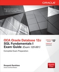 Cover: OCA Oracle Database 12c SQL Fundamentals I Exam Guide (Exam 1Z0-061) - Osborne/McGraw-Hill