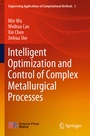 Cover: Intelligent Optimization and Control of Complex Metallurgical Processes - Springer