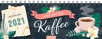 Abbildung von: Tischkalender Aber erst mal Kaffee 2021 - arsEdition