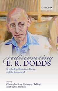 Enlarge image Cover: Rediscovering E. R. Dodds - OUP eBook