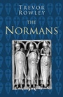 Cover: The Normans: Classic Histories Series - The History Press Ltd