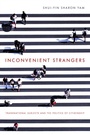 Cover: Inconvenient Strangers - Ohio State University Press