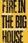 Cover: Fire in the Big House - Ohio University Press