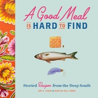Abbildung von: A Good Meal Is Hard to Find - Chronicle Books LLC