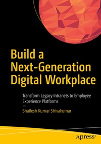 Abbildung von: Build a Next-Generation Digital Workplace - Apress