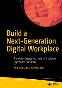 Enlarge image Cover: Build a Next-Generation Digital Workplace - APress