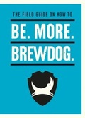 Cover: Be. More. BrewDog. - Ebury Digital
