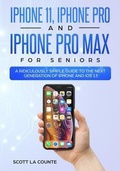 Cover: iPhone 11, iPhone Pro, and iPhone Pro Max For Seniors - SL Editions