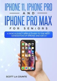 Abbildung von: iPhone 11, iPhone Pro, and iPhone Pro Max For Seniors - SL Editions