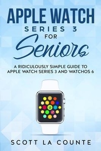 Abbildung von: Apple Watch Series 3 For Seniors - SL Editions