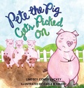 Cover: Pete the Pig Gets Picked On - Lindsey Coker Luckey