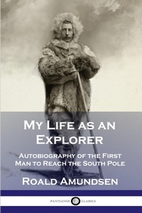 Abbildung von: My Life as an Explorer - Pantianos Classics