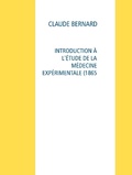 Cover: INTRODUCTION &Agrave; L'&Eacute;TUDE DE LA M&Eacute;DECINE EXP&Eacute;RIMENTALE (1865 - Books on Demand