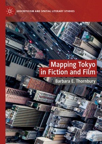 Abbildung von: Mapping Tokyo in Fiction and Film - Palgrave Macmillan