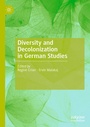 Cover: Diversity and Decolonization in German Studies - Palgrave Macmillan