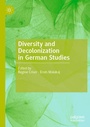 Cover: Diversity and Decolonization in German Studies - Palgrave Macmillan