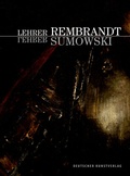 Cover: Lehrer Rembrandt - Lehrer Sumowski - Deutscher Kunstverlag